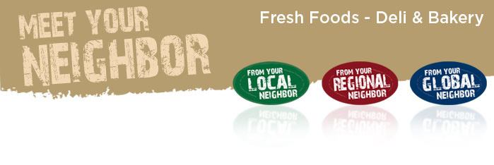 MEET YOUR NEIGHBOR- FRESH FOODS