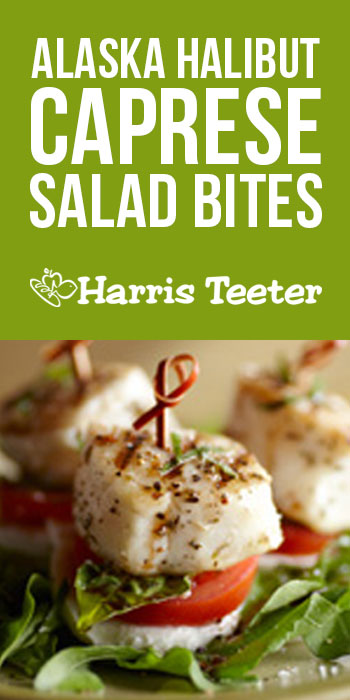 Alaska Halibut Caprese Salad Bites